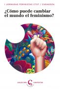 �C�mo puede cambiar el mundo el feminismo?