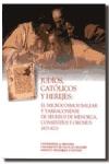 Judios, cat�licos y herejes