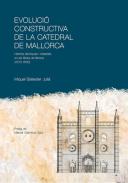 Evoluci� constructiva de la Catedral de Mallorca