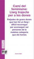 Cam� del feminisme, llarg trajecte per a les dones