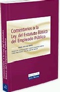Comentarios a la ley del estatuto b�sico del empleado p�blico