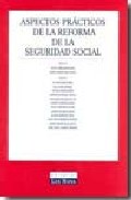 Aspectos pr�cticos de la reforma de la seguridad social