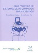 Gu�a pr�ctica de sistemas de informaci�n para la gesti�n