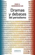 Dramas y debates del periodismo