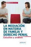 La mediaci�n en materia de familia y derecho penal