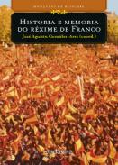 Historia e memoria do r�xime de Franco