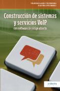 Construcci�n de sistemas y servicios VoIP con software de c�digo abierto