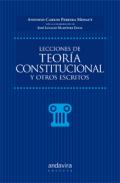 Lecciones de teor�a constitucional y otros escritos