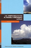 Les tempestes d'estiu al Pirineu i Prepirineu catal�