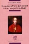 El copr�ncep mons. Just� Guitart i el seu temps
