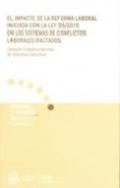 El impacto de la Reforma Laboral iniciada con la Ley 35/2010 en los sistemas de conflictos laborales pactados