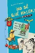 �No s� qu� hacer!