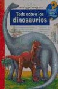 Todo sobre los dinosaurios