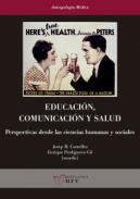 Educaci�n, comunicaci�n y salud