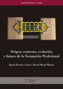 Origen, contexto, evoluci�n y futuro de la formaci�n profesional