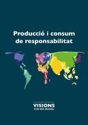 Producci� i consum de responsabilitat
