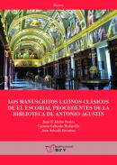 Los manuscritos latinos cl�sicos de El Escorial procedentes de la biblioteca de Antonio Agust�n