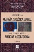 Lecciones de anatom�a patol�gica general para estudiantes de medicina y odontolog�a