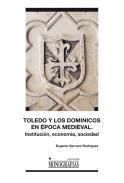 Toledo y los Dominicos en la �poca medieval