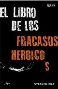 El libro de los fracasos heroicos