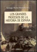Los grandes procesos de la historia de Espa�a