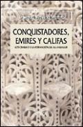 Conquistadores, emires y califas