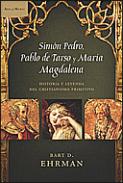 Sim�n de Pedro, Pablo de Tarso y Mar�a Magdalena