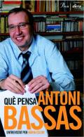 Qu� pensa Antoni Bassas