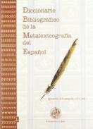 Diccionario bibliogr�fico de la metalexicograf�a del espa�ol, 1