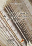 Los libros de polifon�a de la Catedral de M�xico