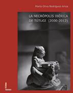 La necr�polis ib�rica de T�tugi (2000-2012)