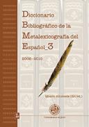 Diccionario bibliogr�fico de la metalexicograf�a del espa�ol, 3
