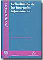 Delimitaci�n de las libertades informativas