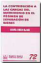 La contribuci�n a las cargas del matrimonio en el r�gimen de separaci�n de bienes