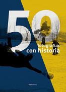 50 fotograf�as con historia