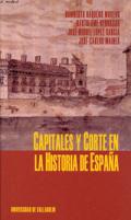 Capitales y corte en la historia de Espa�a