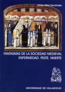 Fantasmas de la sociedad medieval