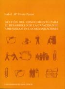 Gesti�n del conocimiento para el desarrollo de la capacidad de aprendizaje en las organizaciones