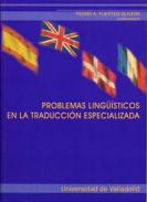 Problemas ling��sticos en la traducci�n especializada