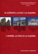El ej�rito, la paz y la guerra = L'arm�e, la paix et la guerre