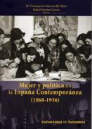 Mujer y pol�tica en la Espa�a contempor�nea (1868-1936)