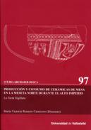 Producci�n y consumo de cer�micas de mesa en la meseta norte durante el Alto Imperio