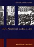 1904, rebeli�n en Castilla y Le�n