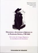 Discursos y devociones religiosas en la Pen�nsula Ib�rica, 1780-1860
