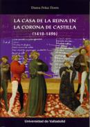 La casa de la reina en la corona de Castilla (1418-1496)