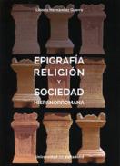 Epigraf�a, religi�n y sociedad hispanorromana