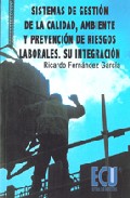 Sistemas de gesti�n de la calidad, ambiente y prevenci�n de riesgos laborales