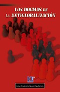 Los dogmas de la antiglobalizaci�n