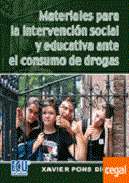 Materiales para la intervenci�n social y educativa ante el consumo de drogas