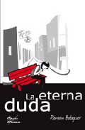 La eterna duda